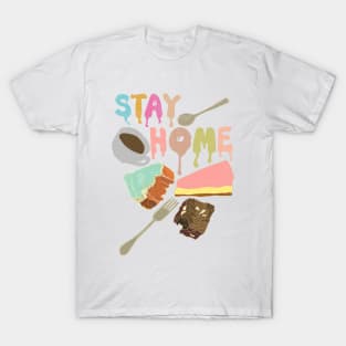 Stay Home Coffee Cake T-Shirt